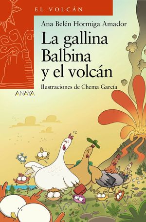 GALLINA BALBINA Y EL VOLCÁN, LA
