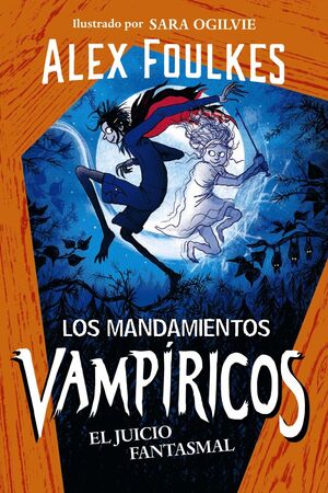 MANDAMIENTOS VAMPÍRICOS. EL JUICIO FANTASMAL, LOS