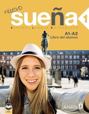 NUEVO SUEÑA 1. LIBRO DEL ALUMNO A1-A2 - EDICIÓN 2023