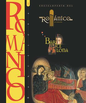 ENCICLOPEDIA DEL ROMANICO BARCELONA I