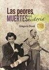 PEORES MUERTES DE LA HISTORIA, LAS