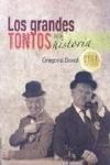 GRANDES TONTOS DE LA HISTORIA, LOS