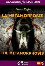 LA METAMORFOSIS / THE METAMORPHOSIS (BILINGÜE)