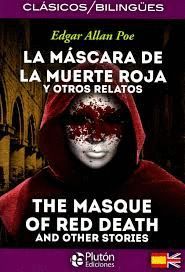 LA MASCARA DE LA MUERTE ROJA Y OTROS RELATOS / THE MASQUE OF THE RED DEATH AND OTHER STORIES