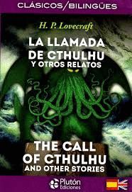 LLAMADA DE CTHULHU Y OTROS RELATOS  / CALL OF CTHULHU AND OTHER STORIES