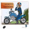 MOTO FANTASMA, LA