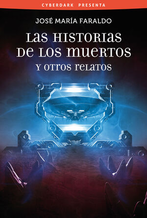 HISTORIAS DE LOS MUERTOS Y OTROS RELATOS, LAS