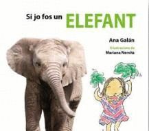 SI JO FOS UN ELEFANT