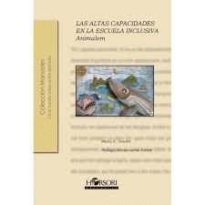ALTAS CAPACIDADES EN LA ESCUELA INCLUSIVA. ANIMALEM
