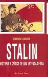 STALIN. HISTORIA Y CRITICA DE UNA LEYENDA NEGRA