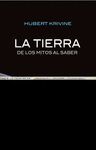 TIERRA, DE LOS MITOS AL SABER, LA