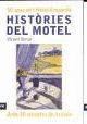 HISTORIES DEL MOTEL - 50 ANYS DE L'HOTEL EMPORDA