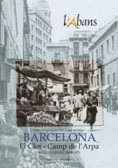 ABANS DE BARCELONA. EL CLOT - CAMP DE L'ARPA