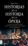 HISTORIAS DE LA HISTORIA DE LA OPERA