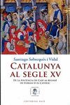 CATALUNYA AL SEGLE XV