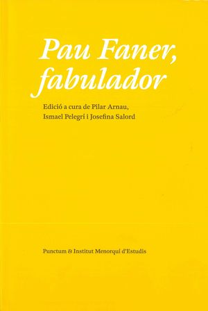 PAU FANER, FABULADOR