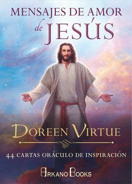 MENSAJES DE AMOR DE JESÚS (44 CARTAS)