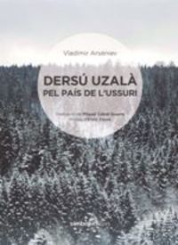 DERSÚ UZALÀ PEL PAÍS DE L'USSURI