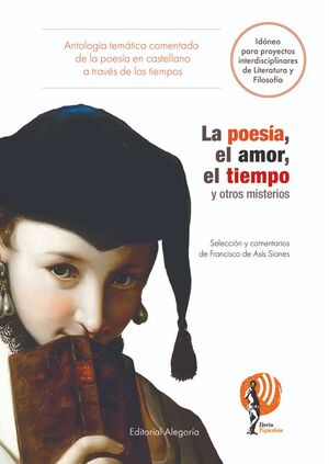 POESÍA, EL AMOR, EL TIEMPO Y OTROS MISTERIOS, LA