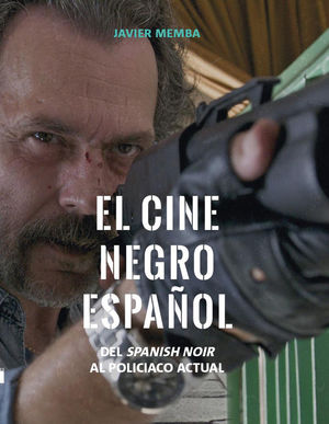 CINE NEGRO ESPAÑOL, EL