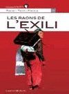 RAONS DE L'EXILI, LES