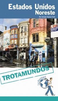 ESTADOS UNIDOS NORESTE, GUIA TROTAMUNDOS - ROUTARD (NO NYC)