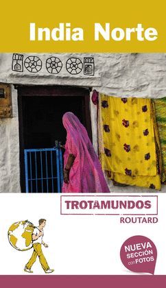 INDIA NORTE, GUIA TROTAMUNDOS - ROUTARD