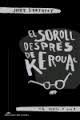 SOROLL DESPRÉS DE KEROUAC, EL