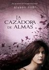 CAZADORA DE ALMAS, LA