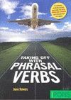 TAKING OFF WITH PHRASAL VERBS