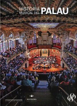 HISTORIA MUSICAL DEL PALAU (1908-2018)