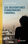 DESVENTURES D'ARQUÍMEDES CADAVALL, LES
