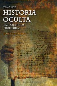 TEMAS DE HISTORIA OCULTA. LAS DOCTRINAS PROHIBIDAS