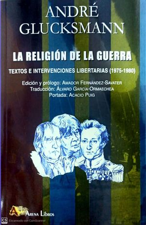RELIGION DE LA GUERRA. TEXTOS E INTERVENCIONES LIBERTARIAS (1975-1980)