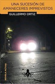 SUCESIÓN DE AMANECERES IMPREVISTOS, UNA