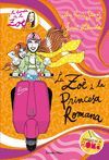 ZOÈ I LA PRINCESA ROMANA, LA
