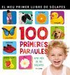 100 PRIMERES PARAULES - EL MEU PRIMER LLIBRE DE SOLAPES