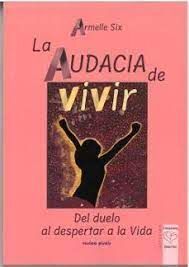 AUDACIA DE VIVIR, LA