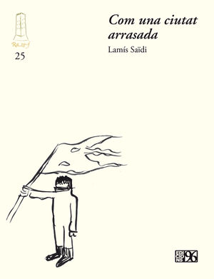 COM UNA CIUTAT ARRASADA (BILINGÜE ÀRAB-CATALÀ)