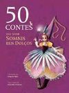 50 CONTES PER TENIR SOMNIS BEN DOLÇOS