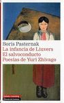 INFANCIA DE LIUVERS, LA / EL SALVOCONDUCTO / POESÍAS DE YURI ZHIVAGO