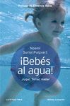 BEBÉS AL AGUA!