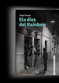 DIES DE RAINBOW, ELS