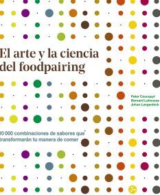 ARTE Y LA CIENCIA DEL FOODPAIRING, EL