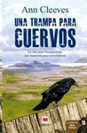TRAMPA PARA CUERVOS, UNA