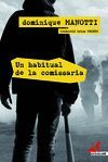 HABITUAL DE LA COMISSARIA, UN