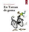 TARZAN DE GOMA, EN