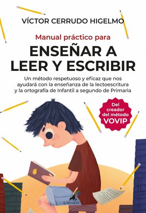 MANUAL PRÁCTICO PARA ENSEÑAR A LEER Y ESCRIBIR