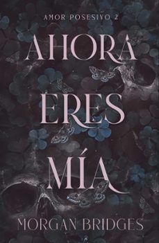 AHORA ERES MÍA