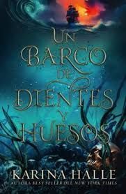 BARCO DE DIENTES Y HUESOS, UN
